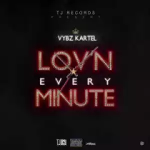 Vybz Kartel - Loving Every Minute